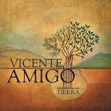 Vicente Amigo”Tierra”